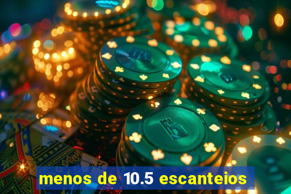 menos de 10.5 escanteios